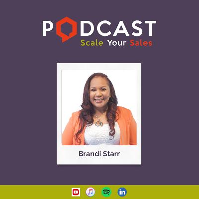#277 Brandi Starr - Boost Revenue Growth by Mastering the Middle of the Funnel
