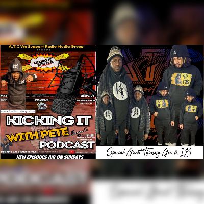 Thommy Gee & IB - #KickingItWithPete Season 5 Ep.5 Thommy Gee & IB - #KickingItWithPete Season 5 Ep.5