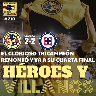 T11E18 - HÉROES Y VILLANOS del Club América (2-2 global) Pitufos + Volvió el Capitán + Partidazo Azulcrema + Cambios Importantes