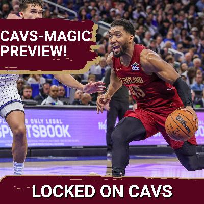 Previewing the Cleveland Cavaliers' Game Against the Orlando Magic with Philip Rossman-Reich