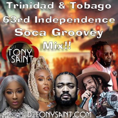 Trinidad & Tobago's 2025/63rd Independence Soca Groovey Mix!! Part 1