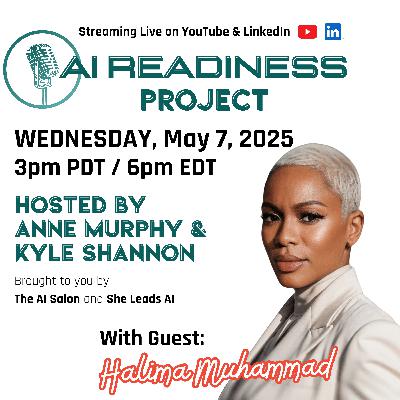 AI Readiness Project: Halima Muhammad on AI, Identity, and Creative Power