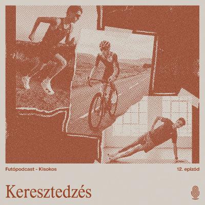 Kisokos #7 - Keresztedzések