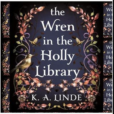 Download PDFBOOKS The Wren in the Holly Library by K.A. Linde