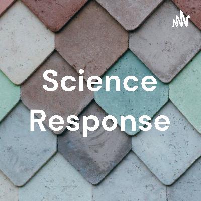 Science Response