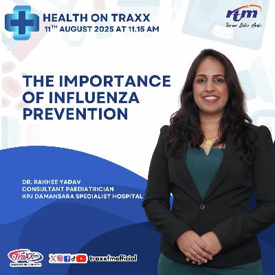 HEALTH ON TRAXX: THE IMPORTANCE OF INFLUENZA PREVENTION