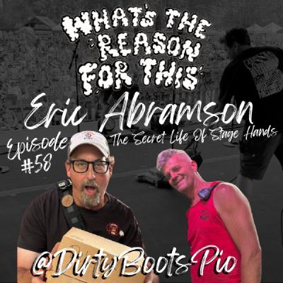 Episode 58 - Eric Abramson - The Secret Life of Stagehands
