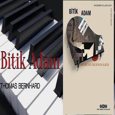 Bitik Adam - Thomas Bernhard