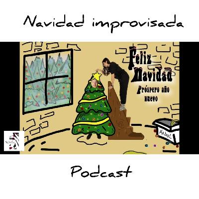 Ep29. Feliz Navidad improvisada.