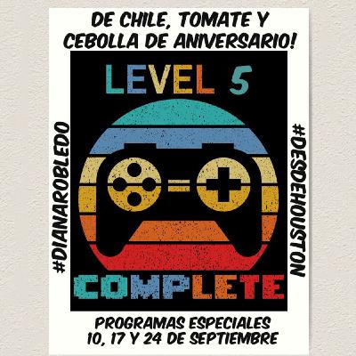 De Chile, Tomate y Cebolla 17 Sep 21 (Aniversario part 2)