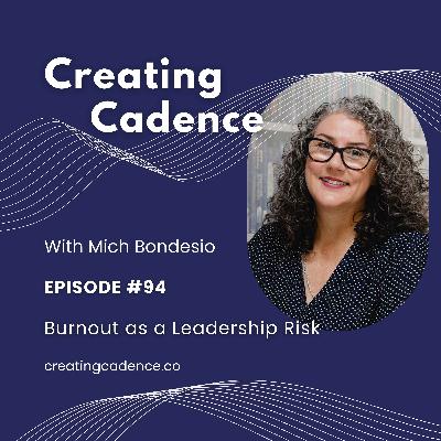 94 - Burnout as a Leadership Risk