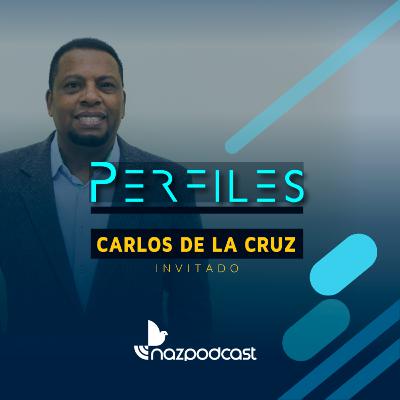Conociendo a Carlos de la Cruz