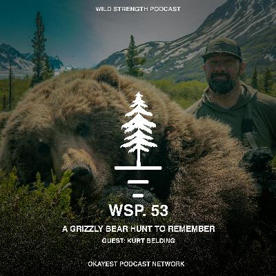 A Grizzly Bear Hunt To Remember w/ Kurt Belding A Grizzly Bear Hunt To Remember w/ Kurt Belding
