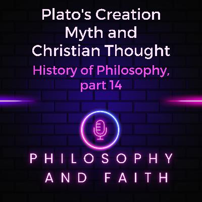 Plato's Creation Myth and Christian Thought Plato's Creation Myth and Christian Thought