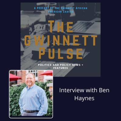 Interview with Ben Haynes-Candidate for Gwinnett County Sheriff