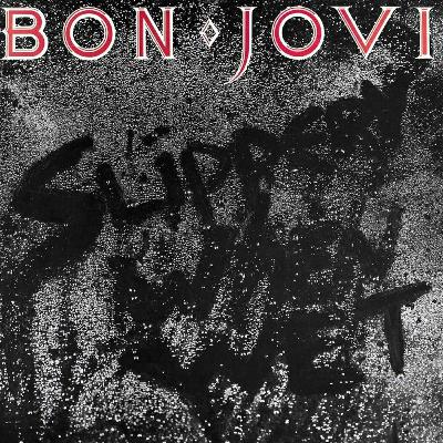 Hughesy Music Mania - Classic Albums - Bon Jovi - Slippery When Wet 1986