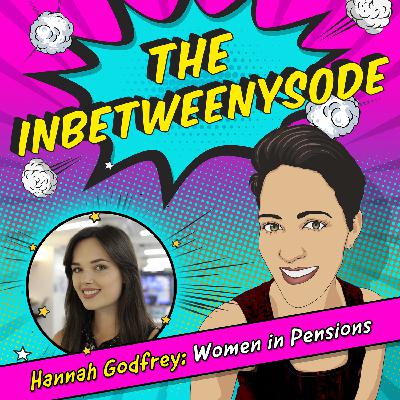 Hannah Godfrey - Women in Pensions