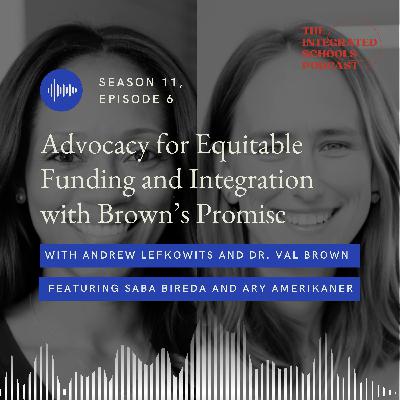 Advocacy for Equitable Funding and Integration with Brown's Promise