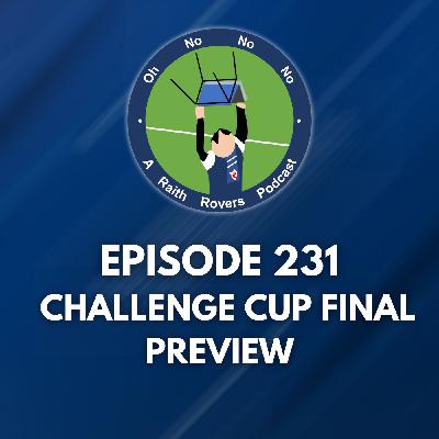 Episode 231: Challenge Cup Final Preview