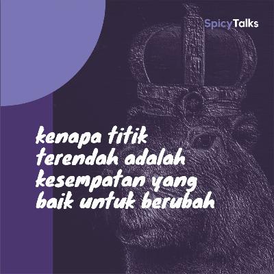 Kenapa Titik Terendah Adalah Kesempatan Yang Baik Untuk Berubah Kenapa Titik Terendah Adalah Kesempatan Yang Baik Untuk Berubah