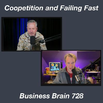 Coopetition and Failing Fast