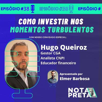 Nota Preta 38 - Como investir nos momentos turbulentos