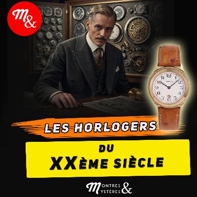 Les grands horlogers du 20ème siècle : Episode 66