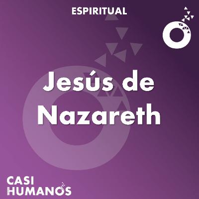 Dimensión espiritual: Jesús de Nazareth Dimensión espiritual: Jesús de Nazareth