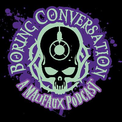 Episode 42 - Malifaux 4th Edition Round Table and Listener Feedback