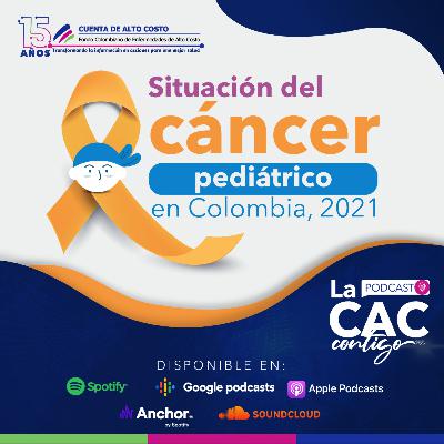 Cáncer pediátrico en el sistema de salud de Colombia: resultados 2021 Cáncer pediátrico en el sistema de salud de Colombia: resultados 2021