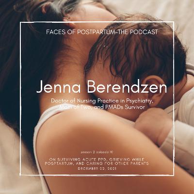 S02E10 - Jenna Berendzen - Mother of Two Sons, Psychiatric NP, and Fellow PMADs Survivor