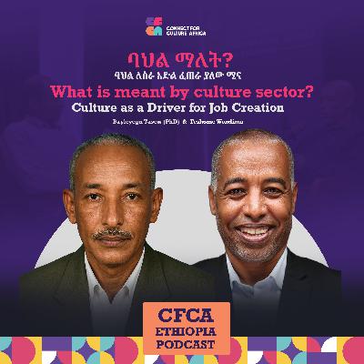 Culture as a Driver for Job Creation - CfCA Ethiopia #3