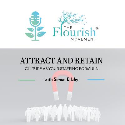 Attract and Retain with Simon Ellaby