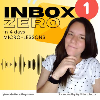 Build your "Inbox-Zero" system.