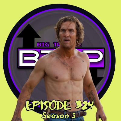 S3E324 | MUD - McConaugMAY!