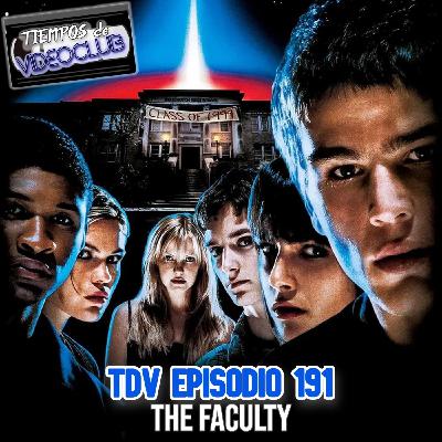 TDV Episodio 191: The Faculty (1998) TDV Episodio 191: The Faculty (1998)