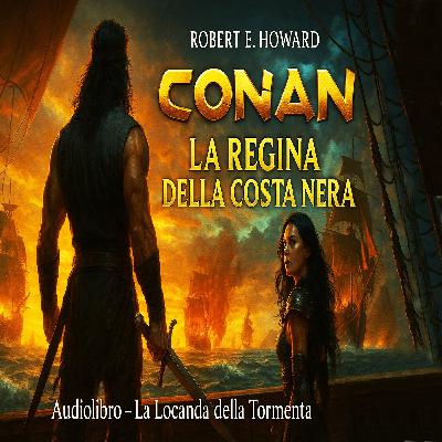 Audiolibro Conan il barbaro 06- La Regina della Costa Nera Audiolibro Conan il barbaro 06- La Regina della Costa Nera