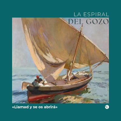 Ep. 16 - "Llamad y se os abrirá"