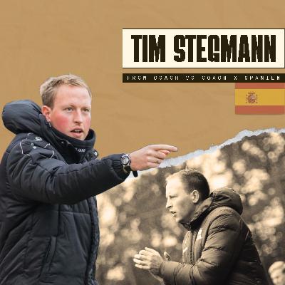 #54 - Tim Stegmann (Spanien): Talentkriterien, Baskisches Geheimnis. Alonso-Fussball!