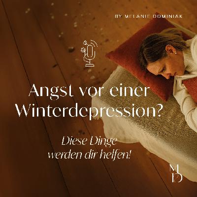 Angst vor einer Winterdepression? – Diese Dinge werden dir helfen! Angst vor einer Winterdepression? – Diese Dinge werden dir helfen!