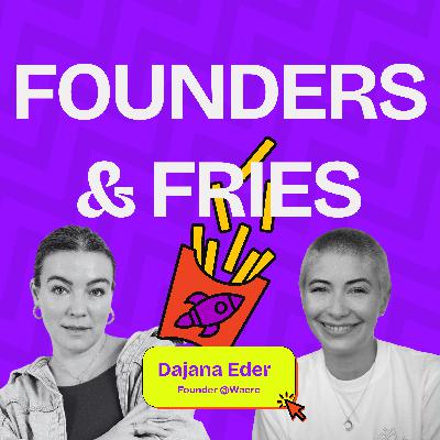 Wochenstruktur & Kommunikation als neurodivergente Gründerin | Dajana Eder @Waere | Founders & Fries