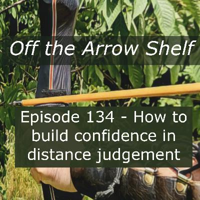 Episode 134 - How to build confidence in distance judgement