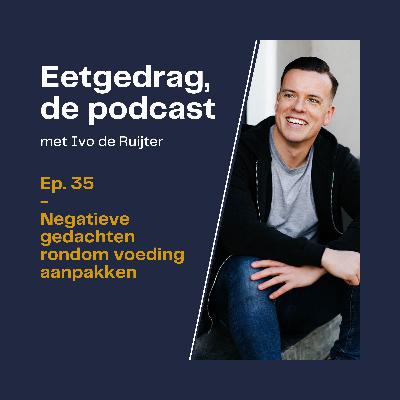 35. Omgaan met negatieve gedachten rondom voeding