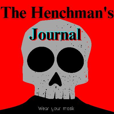 The Henchman's Journal