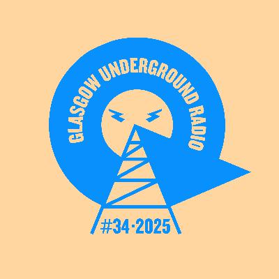 Glasgow Underground Radio EP138 with Kevin McKay - Live @ Roast 26-07 Part Two