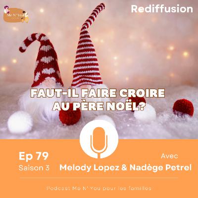 S03E79 - Rediffusion - Faut-il faire croire au Père Noël? - S03E79 - Rediffusion - Faut-il faire croire au Père Noël? -