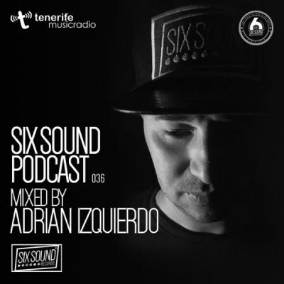 Adrian Izquierdo - Six Sound Podcast [036]