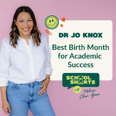 Best Birth Month for Academic Success, Dr Jo Knox Best Birth Month for Academic Success, Dr Jo Knox