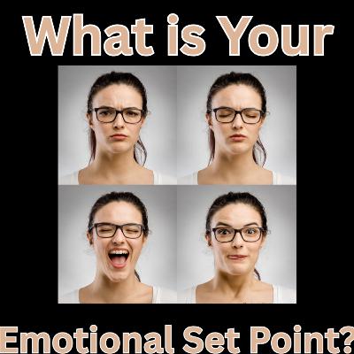 Uncover Your Own Emotional Set Point- How to Measure Your Vibe Uncover Your Own Emotional Set Point- How to Measure Your Vibe