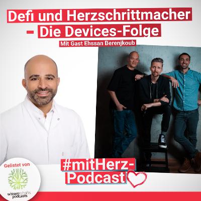Defi implantiert? Herzschrittmacher in der Schuhcremedose? Die "Alles über Devices-Folge" mit Gast Kardiologe Ehssan Berenjkoub Defi implantiert? Herzschrittmacher in der Schuhcremedose? Die "Alles über Devices-Folge" mit Gast Kardiologe Ehssan Berenjkoub